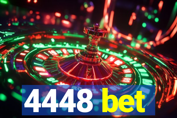 4448 bet